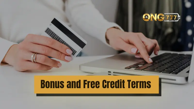 Bonus and Free Credit Terms