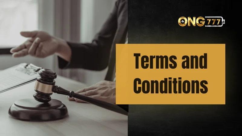 Ong777 Terms and Conditions | Rules And Policies MY
