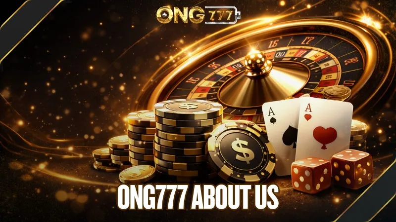 Ong777 About Us | Our Story, Vision & Platform Info