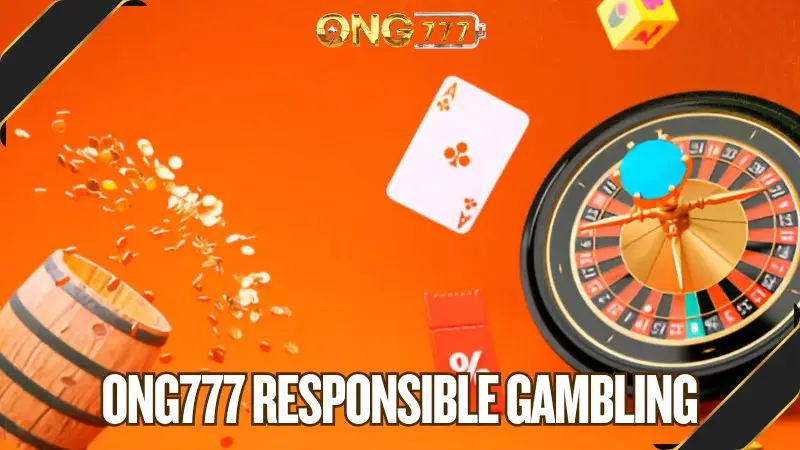 Responsible Gambling Ong777 | Safe Play Guide MY