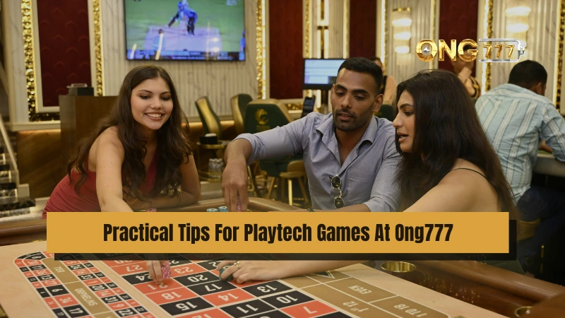 Beginner Tips For Playtech Games At Ong777