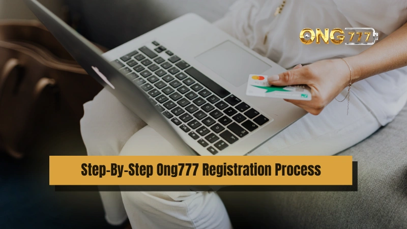 Ong777 Register Account Process